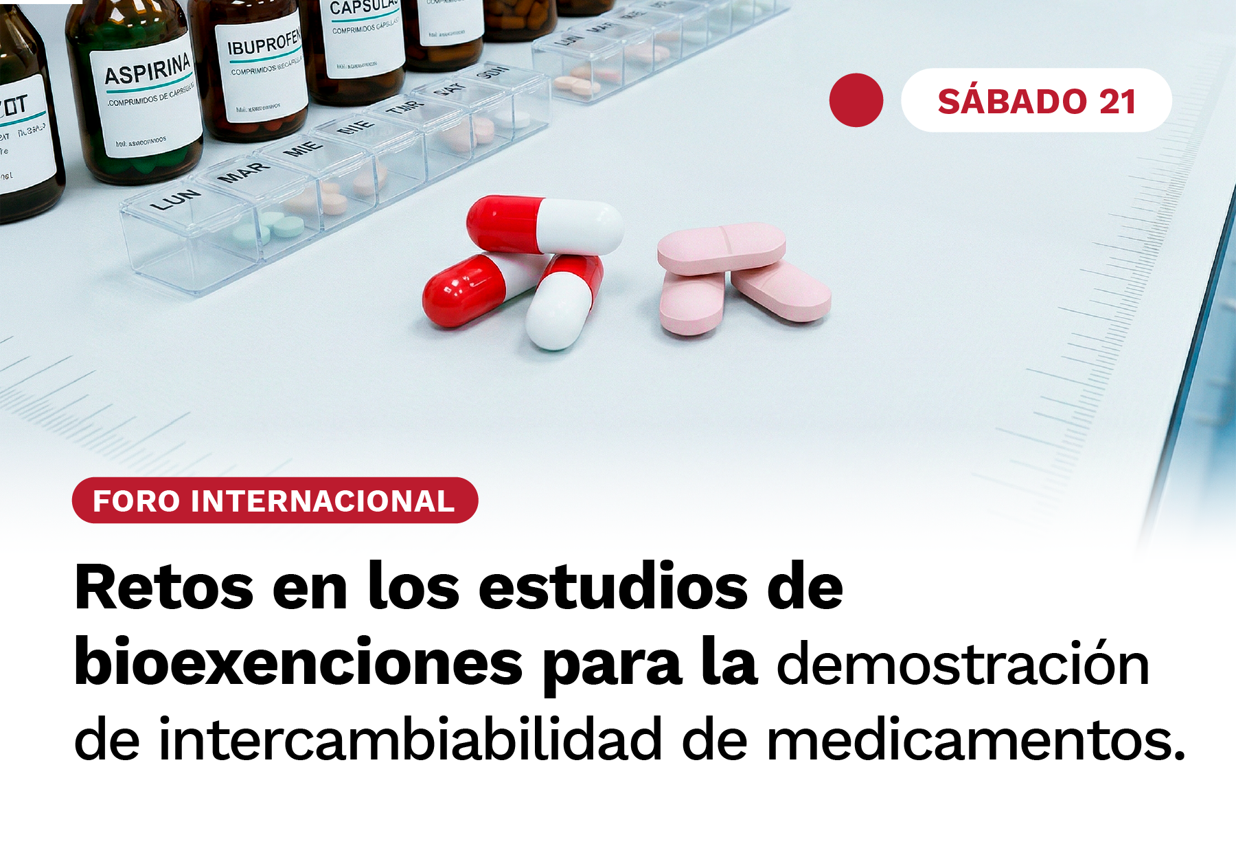 Foro Internacional - Retos en los estudios de bioexenciones para la demostración de intercambiabilidad de medicamentos