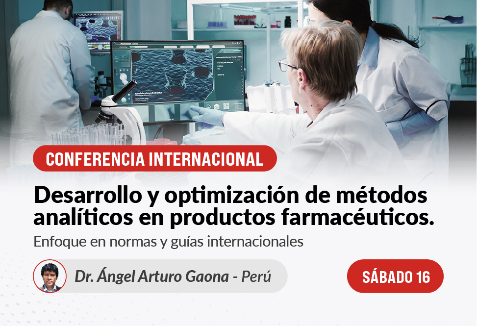 Conferencia Internacional - Desarrollo y optimización de métodos analíticos en productos farmacéuticos